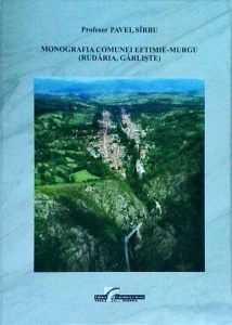 Pavel Sirbu - Monografia comunei Eftimie Murgu (Rudaria, Garliste)