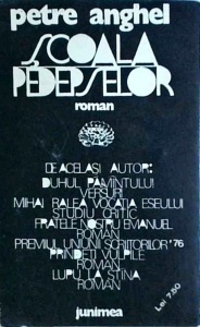 Petre Anghel - Scoala pedepselor