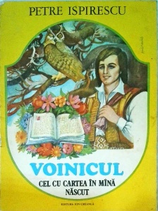 Petre Ispirescu - Voinicul cel cu cartea in mana nascut