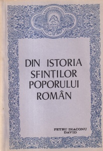 Petru Diaconu David - Din istoria sfintilor poporului roman