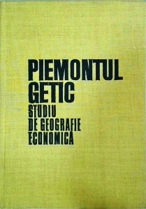 Piemontul Getic. Studiu de geografie economica