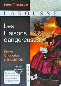 Pierre Choderlos de Laclos - Les Liaisons Dangereuses
