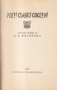 Poeti clasici coreeni. Antologie de A. E. Baconsky - Img 2
