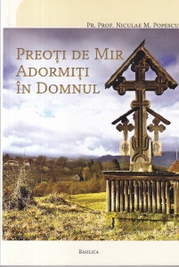 Pr. Prof. Niculae M. Popescu - Preoti de mir adormiti in Domnul