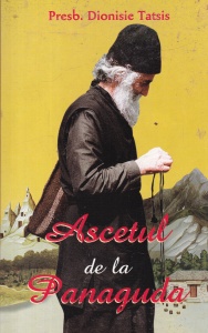 Presb. Dionisie Tatsis - Ascetul de la Panaguda