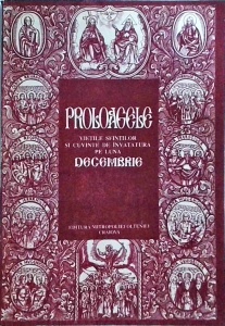 Proloagele. Vietile sfintilor si cuvinte de invatatura pe luna decembrie