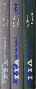R. Titeica, I. Popescu - Fizica generala, 3 volume