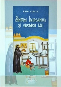 Radu Albala - Antim Ivireanul si vremea lui