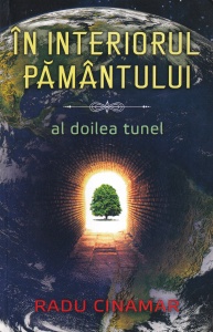 Radu Cinamar - In interiorul Pamantului. Al doilea tunel