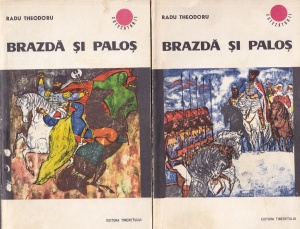 Radu Theodoru - Brazda si palos, 2 volume