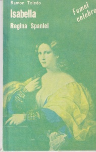 Ramon Toledo - Isabella, Regina Spaniei