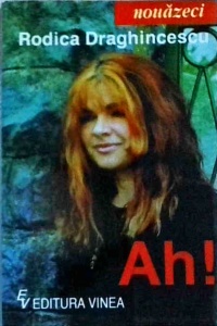 Rodica Draghincescu - Ah! - Img 1