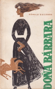 Romulo Gallegos - Dona Barbara