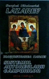 S. N. Lazarev - Diagnosticarea Karmei, volumul 1. Sistemul autoreglarii campurilor