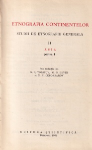 S. P. Tolstov, M. G. Levin, N. N. Ceboksarov - Etnografia continentelor. Studii de etnografie generala, volumul 2: Asia - Img 2