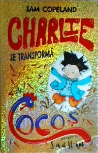 Sam Copeland - Charlie se transforma in cocos