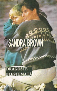 Sandra Brown - Dragoste blestemata
