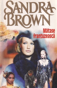 Sandra Brown - Matase frantuzeasca.