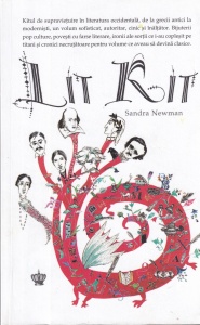 Sandra Newman - Lit kit. Kitul de supravietuire in literatura occidentala