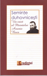 Seminte duhovnicesti. Un caiet al Parintelui Arsenie Boca (2012)