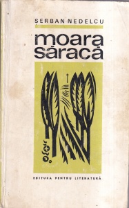 Serban Nedelcu - Moara saraca