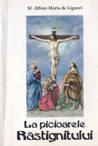 Sf. Alfons Maria de Liguori - La picioarele Rastignitului