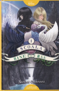 Soman Chainani - Scoala pentru Bine si Rau, volumul 1, cu ilustratii de Iacopo Bruno