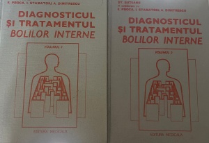 St. Suteanu, E. Proca, I. Stamatoiu, A. Dimitrescu - Diagnosticul si tratamentul bolilor interne, 2 volume