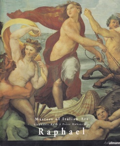 Stephanie Buck, Peter Hohenstatt - Masters of Italian Art: Raphael
