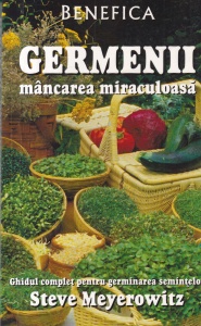 Steve Meyerowitz - Germenii. Mancarea miraculoasa
