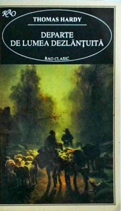 Thomas Hardy - Departe de lumea dezlantuita