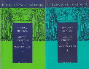 Thomas Merton - Mistici crestini si maestri zen, 2 volume - Img 1