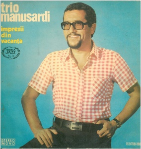 Trio Manusardi – Impresii din Vacanta
