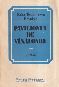 Tudor Teodorescu-Braniste - Pavilionul de vanatoare