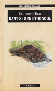 Umberto Eco - Kant si ornitorincul