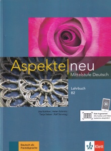 Ute Koithan, Helen Schmitz, Tanja Sieber, Ralf Sonntag - Aspekte neu. Mittelstufe Deutsch, Lehrbuch B2