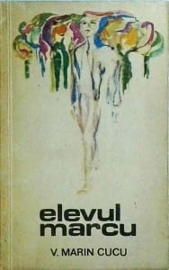 V. Marin Cucu - Elevul Marcu - Img 1