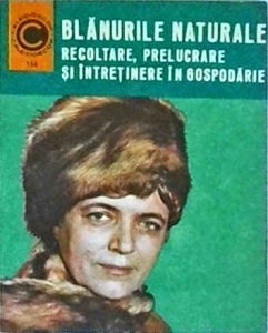 Vadim Nesterov - Blanurile naturale. Recoltare, prelucrare si intretinere in gospodarie