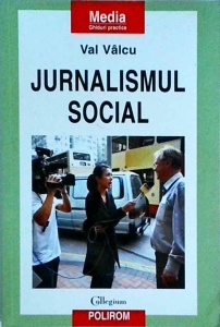 Val Valcu - Jurnalismul social
