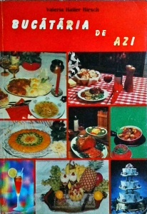 Valeria Haller Hirsch - Bucataria de azi