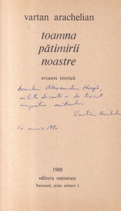 Vartan Arachelian - Toamna patimirii noastre (cu autograful si dedicatia autorului)