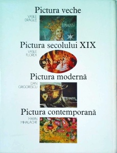 Vasile Dragut, Vasile Florea, Dan Grigorescu, Marin Mihalache- Pictura romaneasca in imagini - Img 2