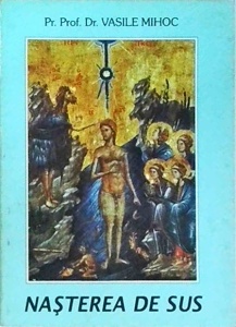 Vasile Mihoc - Nasterea de sus