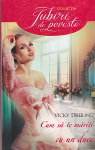 Vicky Dreiling - Cum sa te mariti cu un duce