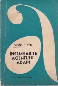 Viorel Stirbu - Insemnarile agentului Adam