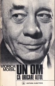 Viorica Moisil - Un om ca oricare altul