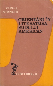 Virgil Stanciu - Orientari in literatura sudului american