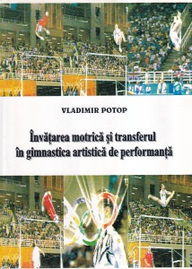 Vladimir Potop - Invatarea motrica si transferul in gimnastica artistica de performanta