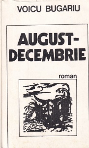 Voicu Bugariu - August-decembrie