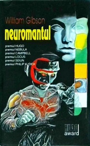 William Gibson - Neuromantul (1990)